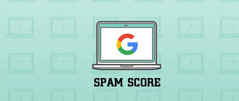 Spam Site Nedir? Spam Skoru Nasıl Azaltılır?